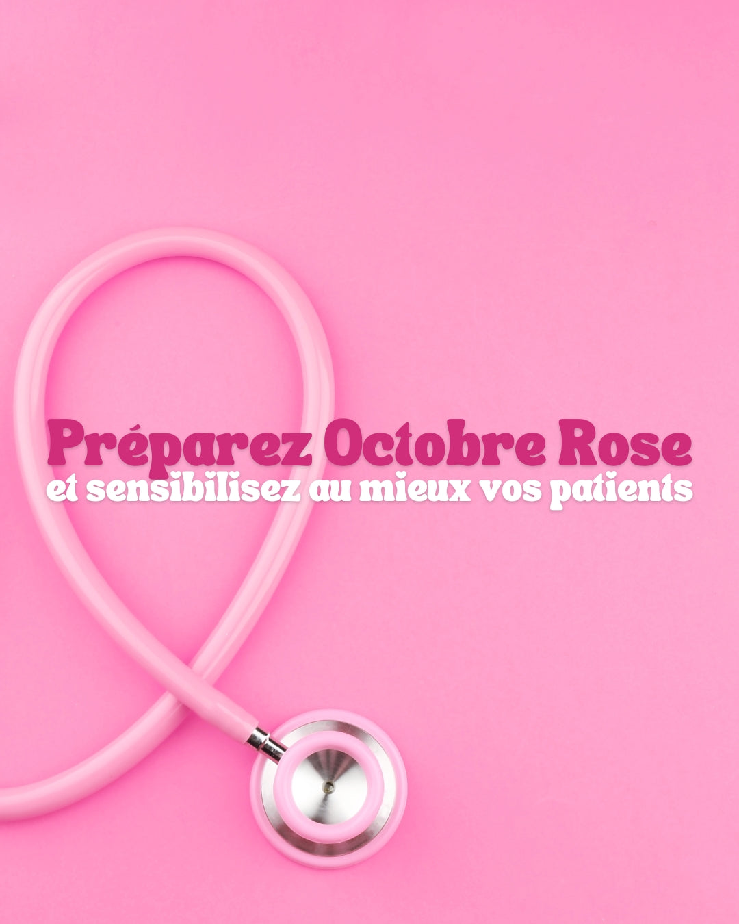 Octobre Rose : le rôle clé des professionnels de santé dans la sensibilisation au cancer du sein