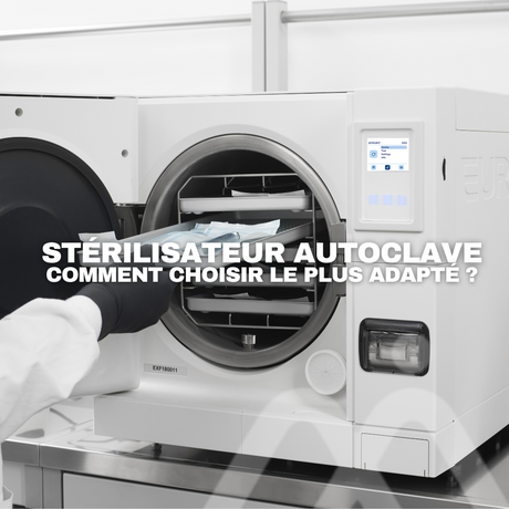 Guide pour choisir son stérilisateur autoclave 