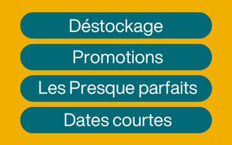 Bons plans : déstockage, promotions, les presque parfaits, dates courtes
