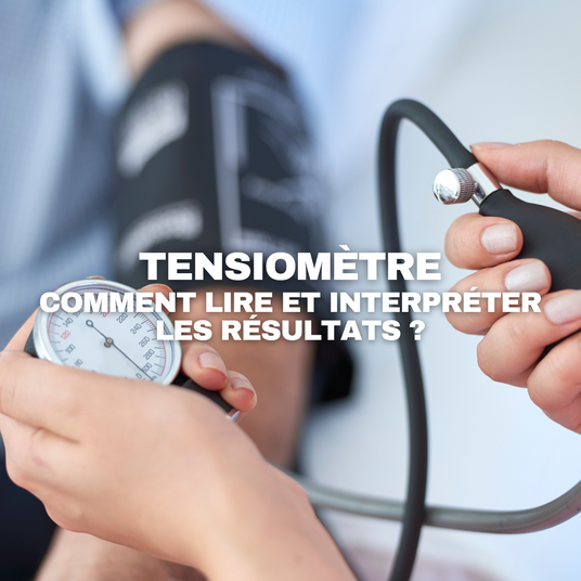 Comment lire et interpréter les résultats d'un tensiomètre